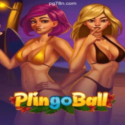 Plingoball: An Innovative Gaming Experience with 78N.COM